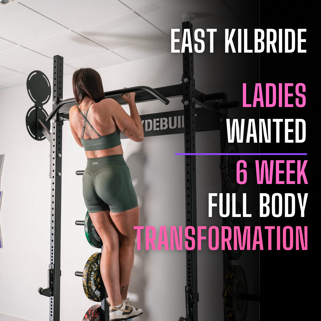 East Kilbride Ladies Wanted 6 Week Transformation ad